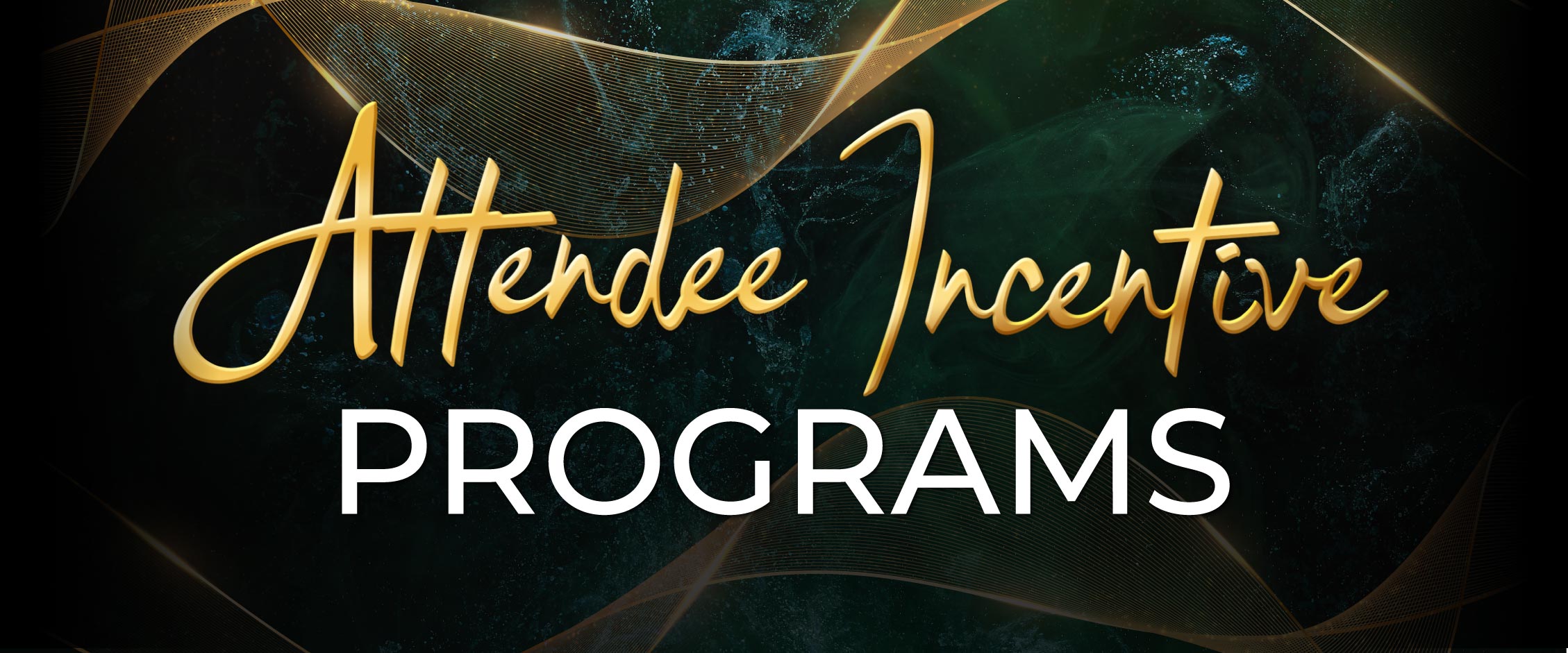 Attendee Incentive Programs